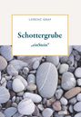 Lorenz Graf: Schottergrube, Buch