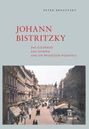 Peter Brezovsky: Johann Bistritzky, das Eldorado, das Olympia und die Prinzessin Pignatelli, Buch