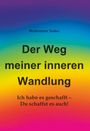 Heidemarie Tuider: Der Weg meiner inneren Wandlung, Buch