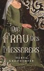 Herta Krondorfer: Die Frau des Messerers, Buch