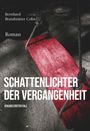 Bernhard Brandstätter Colin: Schattenlichter der Vergangenheit, Buch