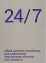 Karin Buol-Wischenau: 24/7 Arbeit zwischen Sinnstiftung und Entgrenzung, Buch