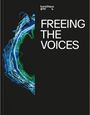Zdenka Badovinac: Freeing the Voices, Buch