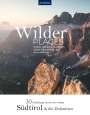 Maria Strobl: Wilder Places - 30 Streifzüge durch ein wildes Südtirol & Dolomiten, Buch