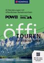 : KOMPASS Öffi Touren Bayerische Alpen, Buch