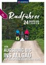 : KOMPASS Radführer von Augsburg bis ins Allgäu, Buch