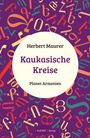 Herbert Maurer: Kaukasische Kreise, Buch