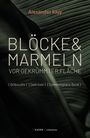 Alexander Kluy: Blöcke und Marmeln vor gekrümmter Fläche, Buch