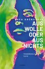 "Rhea Krčmářová. Aus Wolle oder aus Nichts. Transmediale Texte. Klever." Bunte Illustration eines Gesichts mit Kontrasteffekten.