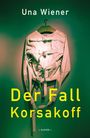 Der Text zeigt "Una Wiener" und "Der Fall Korsakoff". Eine Zwangsjacke hängt an einem Kleiderbügel vor grünem Hintergrund.