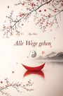 Ryu Shin: Alle Wege gehen, Buch