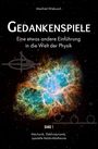 Titel: Gedankenspiele. Untertitel: Eine etwas andere Einführung in die Welt der Physik. Eine bunte Supernova-Illustration.