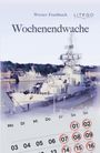 Werner Fischbach: Wochenendwache, Buch