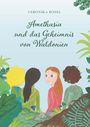 Veronika Bösel: Amethasia und das Geheimnis von Waldonien, Buch