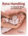 Michaela Roth: Rota Handling im Alltag für Babys und Kleinkinder, Buch