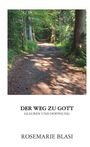 MMag. Rosemarie Blasi: Der Weg zu Gott, Buch