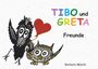 Barbara Münch: TIBO und GRETA - Freunde, Buch