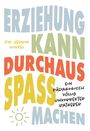 Herwig Winkel: Erziehung kann durchaus Spaß machen, Buch