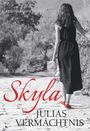 Brigita Egger: Skyla - Julias Vermächtnis, Buch