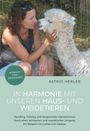 Astrid Herler: In Harmonie mit unseren Haus- und Weidetieren, Buch
