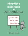 Gabriele Herbst: Künstliche Intelligenz im Autorenstübchen, Buch