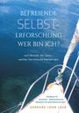 Gerhard Leon Laub: Befreiende Selbsterforschung, Buch