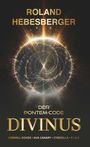 Roland Hebesberger: Divinus: Der Pontem-Code, Buch