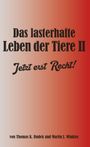 Thomas K. Dudek und Martin J. Winkler: Das lasterhafte Leben der Tiere II., Buch