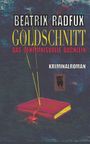 Beatrix Radfux: Goldschnitt, Buch