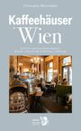 Christopher Wurmdobler: Kaffeehäuser in Wien, Buch