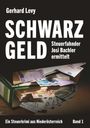 Gerhard Levy: Schwarzgeld - Steuerfahnder Josi Bachler ermittelt, Buch