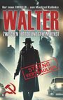 Manfred Kallinka: WALTER - Zwischen Terror und Geheimdienst, Buch