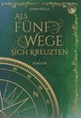 Jenna Bella: Als fünf Wege sich kreuzten - Norden, Band 1, Buch