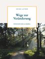 Heinz Lutzer: Wege zur Veränderung, Buch