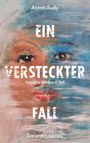 Anton Sudy: Ein versteckter Fall, Buch
