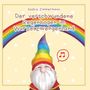Saskia Zimmermann: Der verschwundene Regenbogen im Wurzelzwergenland - Deutsche Ausgabe, Buch