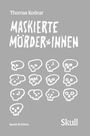Thomas Kodnar: Maskierte Mörder*innen: SKULL (Special XS Edition), Buch