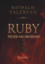 Nathalie Valeryan: Ruby - Feuer am Abgrund, Buch