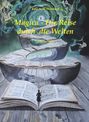 Rose A. W. Diamond: Magica - die Reise durch die Welten (Zweiter Teil), Buch