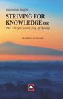 Hannelore Röggla: STRIVING FOR KNOWLEDGE or The Irrepressible Joy of Being, Buch