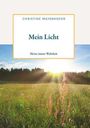 Christine Mayerhofer: Mein Licht, Buch