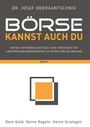 Josef Obergantschnig: Börse kannst auch du - Band 2, Buch