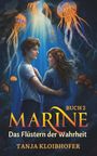 "Marine Buch 2: Das Flüstern der Wahrheit, Tanja Kloibhofer." Zwei Menschen stehen sich im Unterwasserlicht gegenüber.