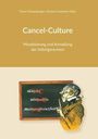 (Hg., Franz Schausberger: Cancel-Culture - Moralisierung und Anmaßung der Selbstgerechten, Buch