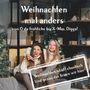 "Weihnachten mal anders - von O du fröhliche bis X-Mas, Digga! Weihnachten ist oft chaotisch. Und genau das feiern wir hier." Zwei lachende Mädchen vor Weihnachtsbaum.