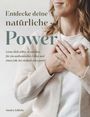 Sandra Schlicke: Entdecke deine natürliche Power., Buch