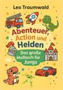 Leo Traumwald: Action, Abenteuer und Helden, Buch