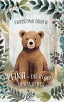 "CHRISTINA DRATH, LEIKA - DIE REGELN DES WALDES." Illustration: Ein freundlicher Bär sitzt umgeben von Pflanzen im Wald.