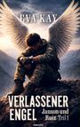 Titel: "VERLASSENER ENGEL". Autor: EVA KAY. Szene: Ein Soldat mit Engelsflügeln sitzt nachdenklich auf einem Felsen.
