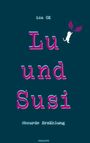 Text: "isa OX", "Lu und Susi", "Absurde Erzählung". Eine Illustration zeigt eine weiße Katze mit pinken Flügeln.